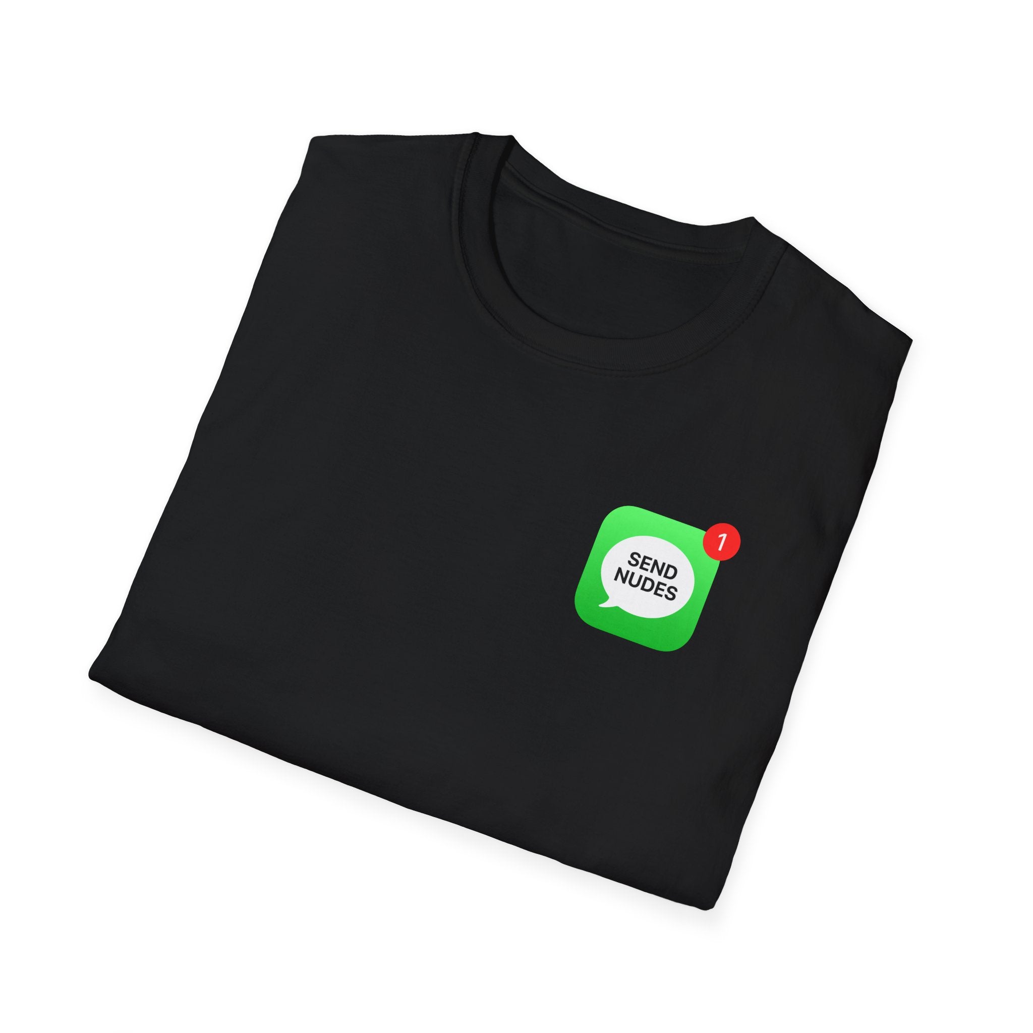 Send Nudes T-Shirt