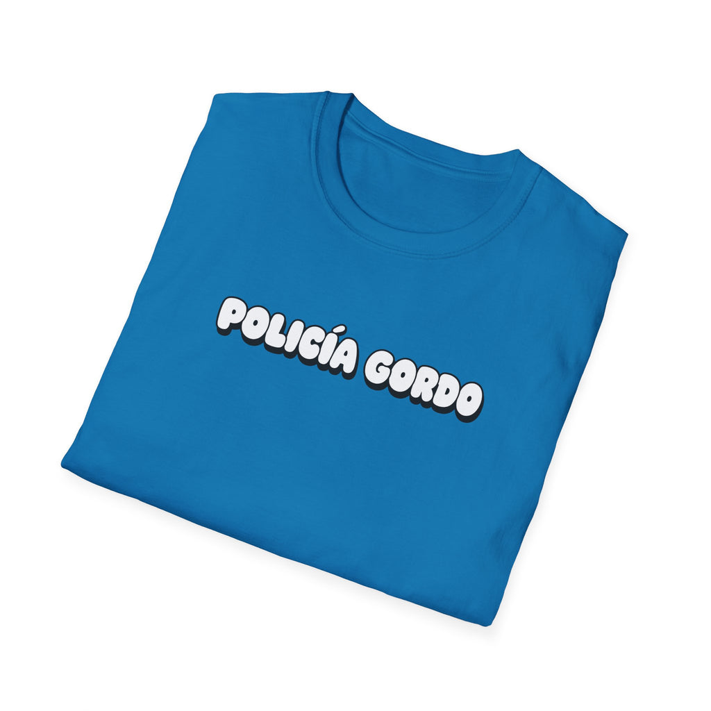 Policia Gordo T-Shirt