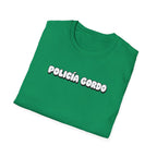Policia Gordo T-Shirt