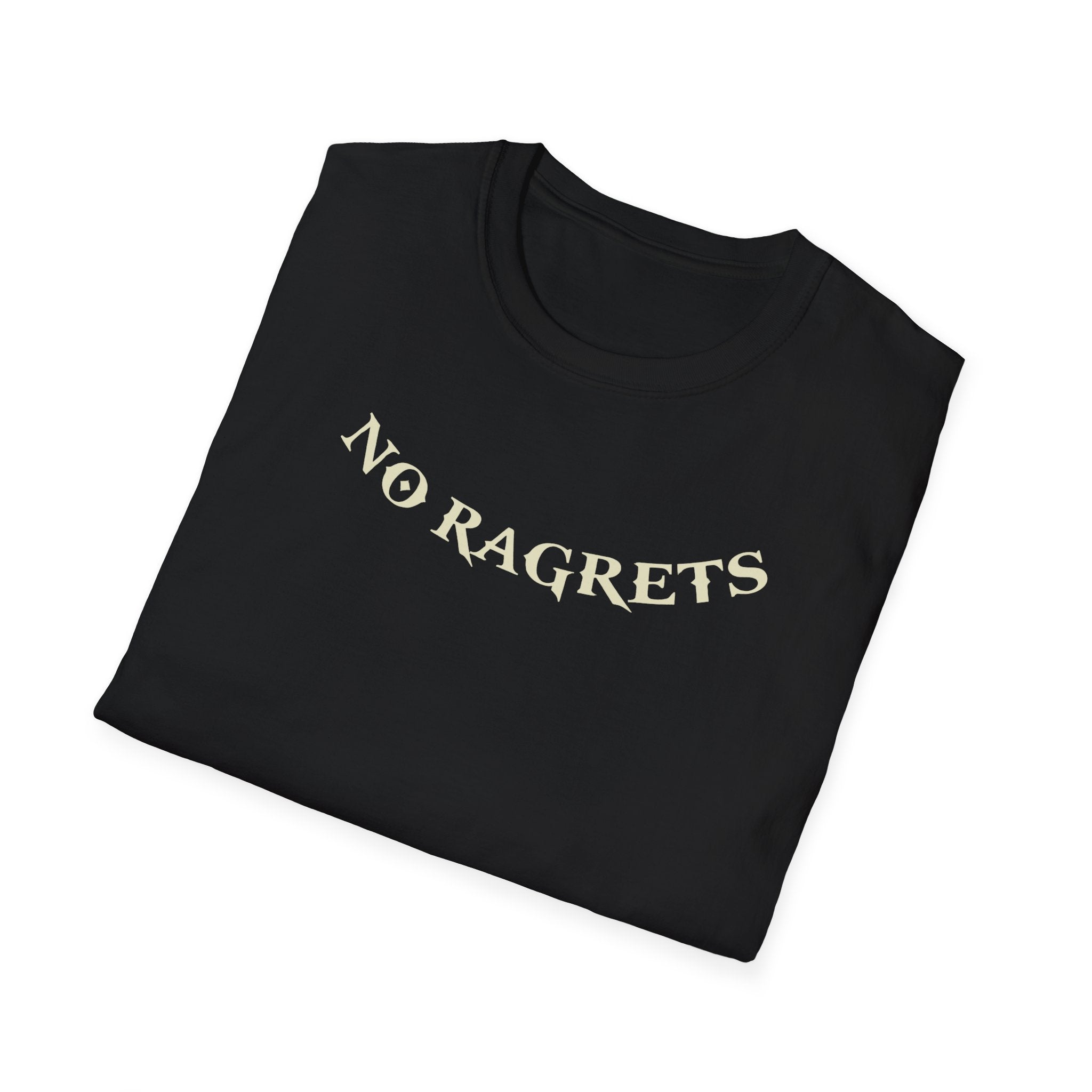No Ragrets T-Shirt