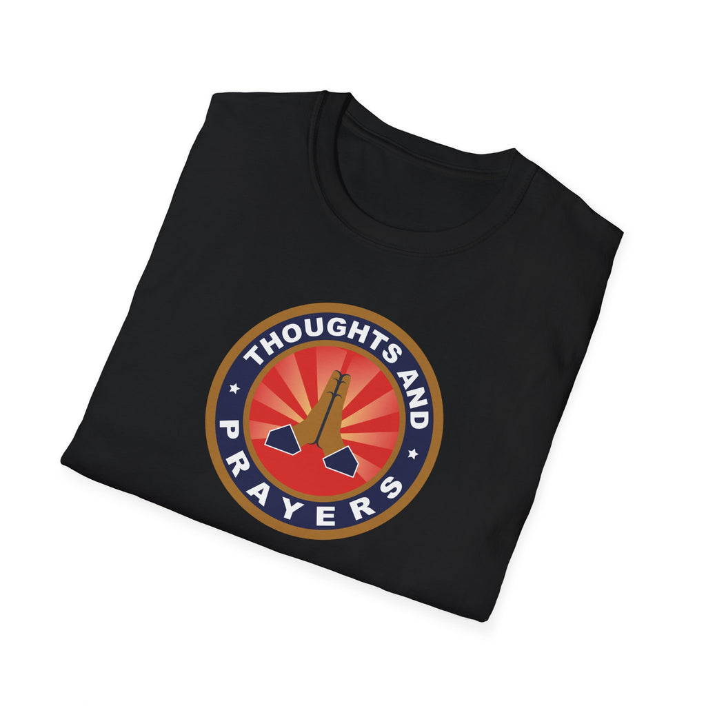 Thoughts and Prayers T-Shirt