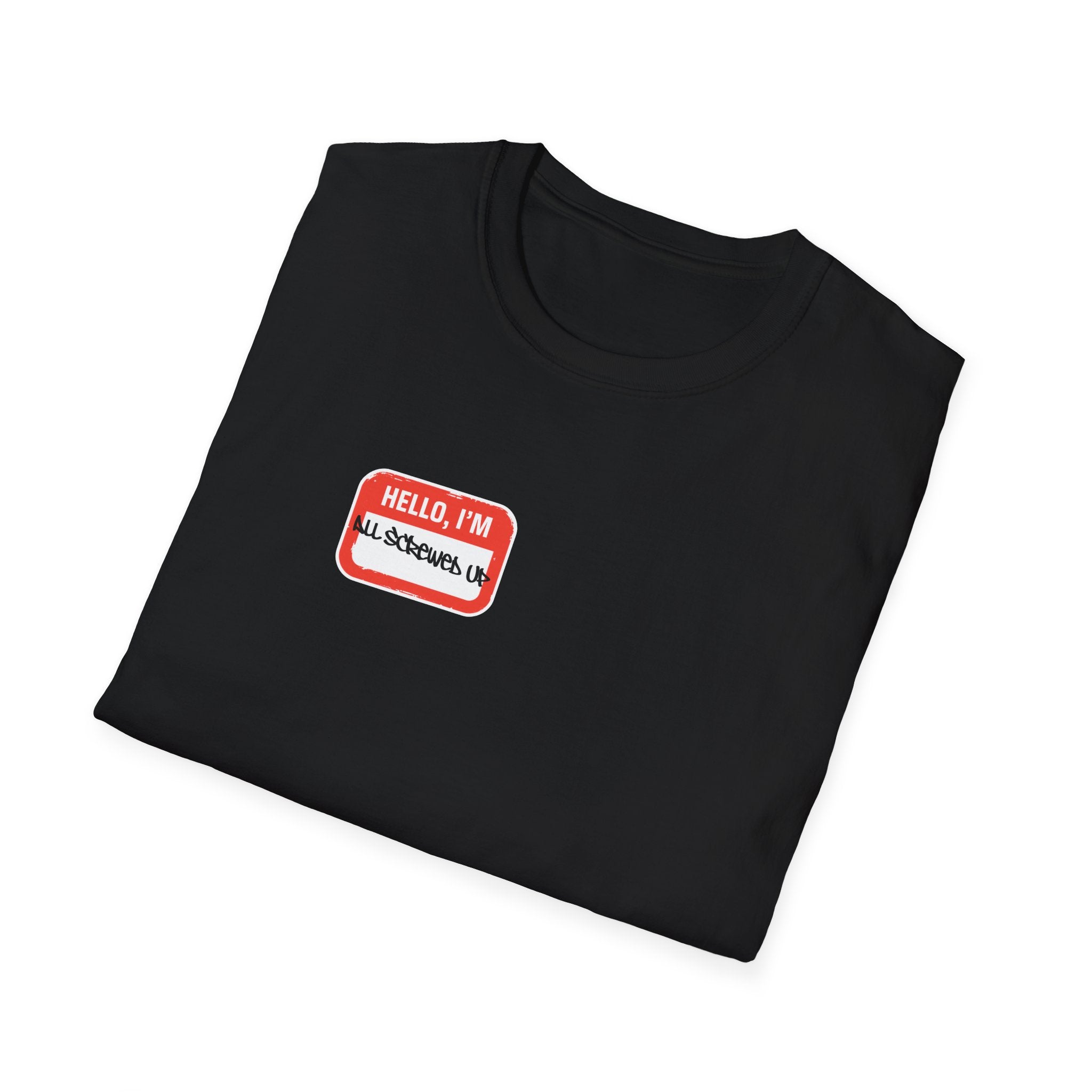 All Screwed Up T-Shirt
