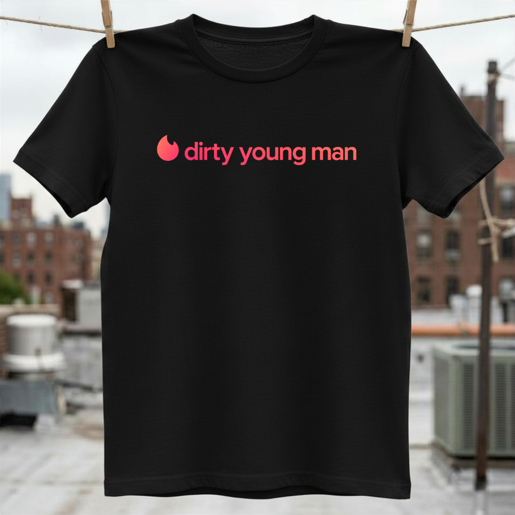 Dirty Young Man T-Shirt