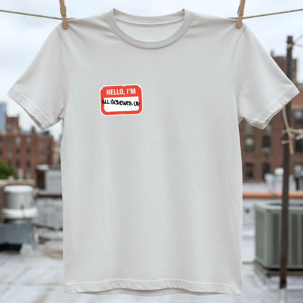 All Screwed Up T-Shirt