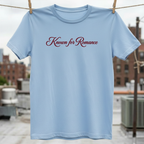 Known for Romance T-Shirt