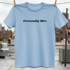 Personality Hire T-Shirt