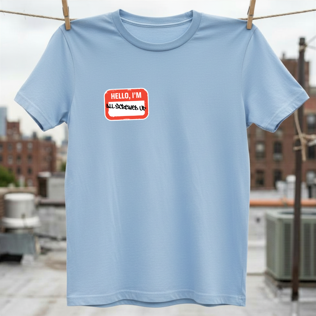 All Screwed Up T-Shirt