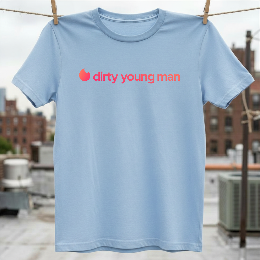 Dirty Young Man T-Shirt