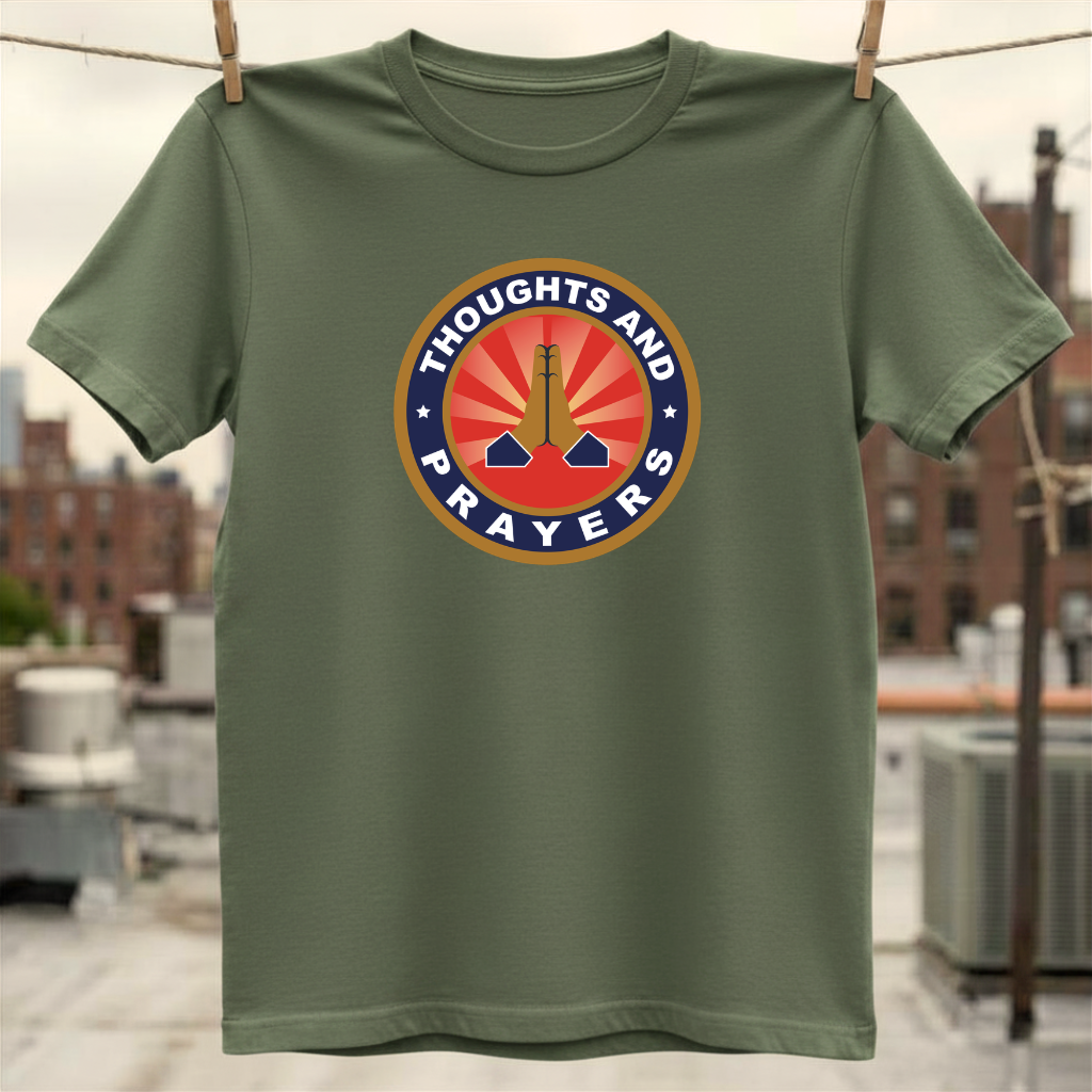 Thoughts and Prayers T-Shirt