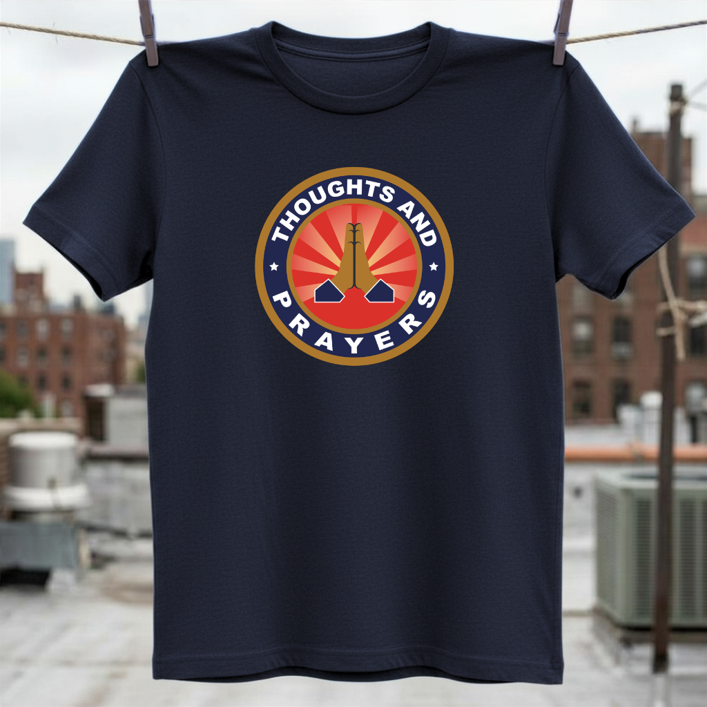 Thoughts and Prayers T-Shirt