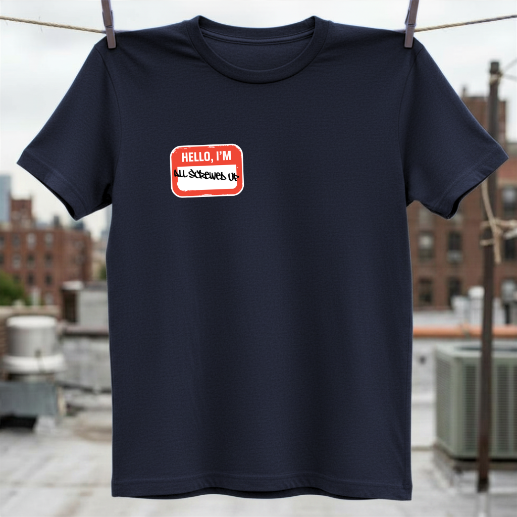 All Screwed Up T-Shirt