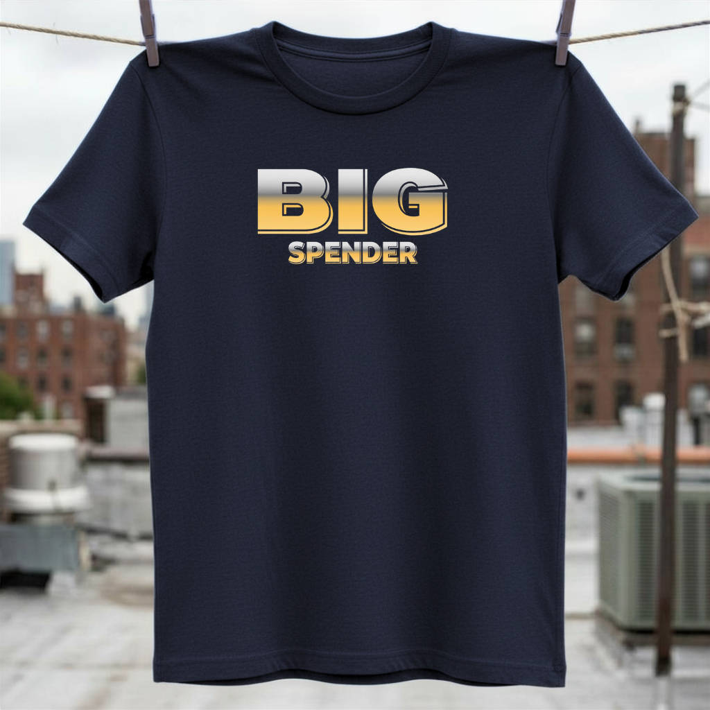 Big Spender T-Shirt