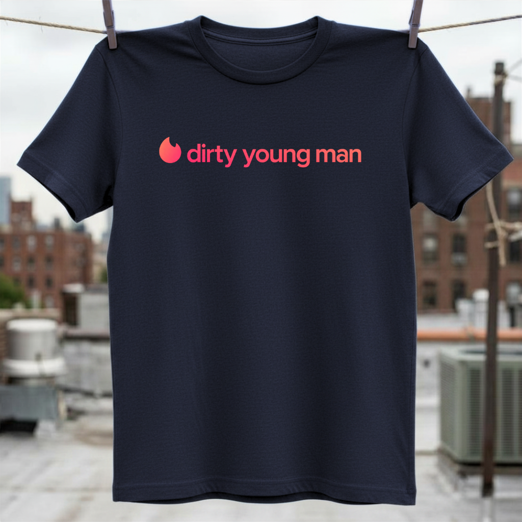 Dirty Young Man T-Shirt