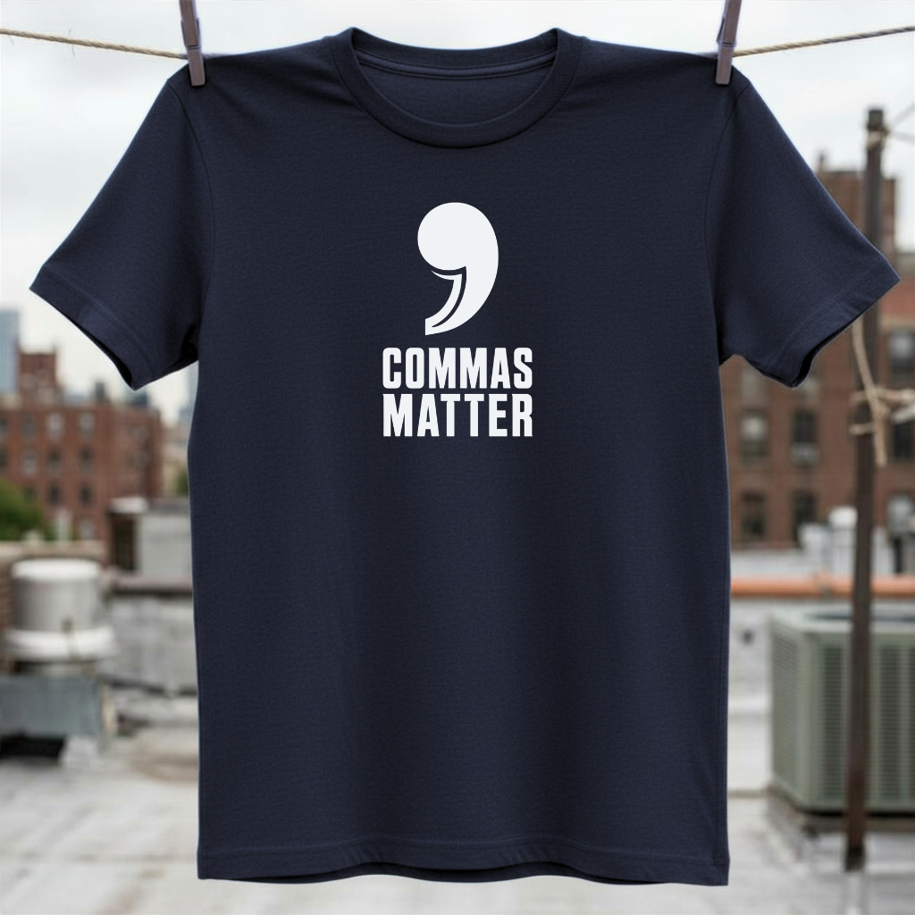 Commas Matter T-Shirt