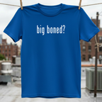 Big Boned T-Shirt