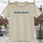 Ask For Janice T-Shirt
