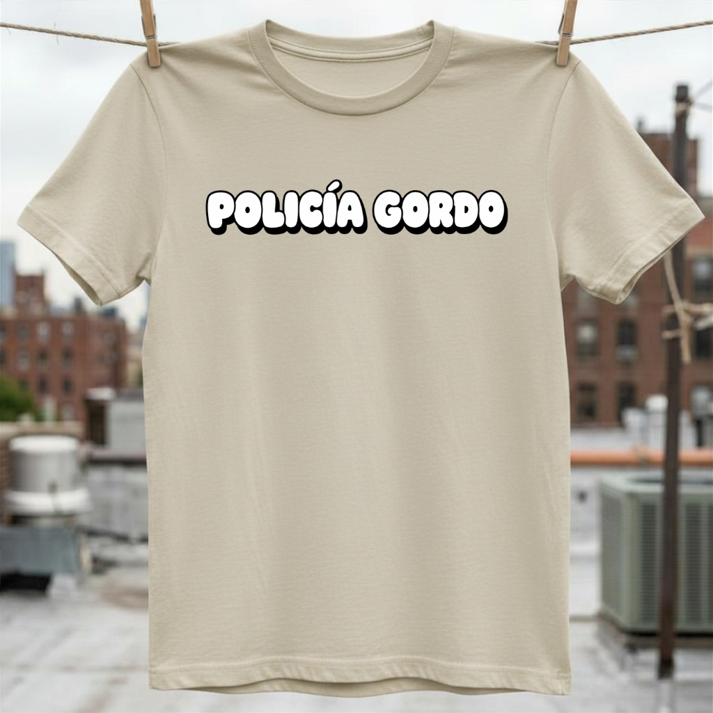 Policia Gordo T-Shirt