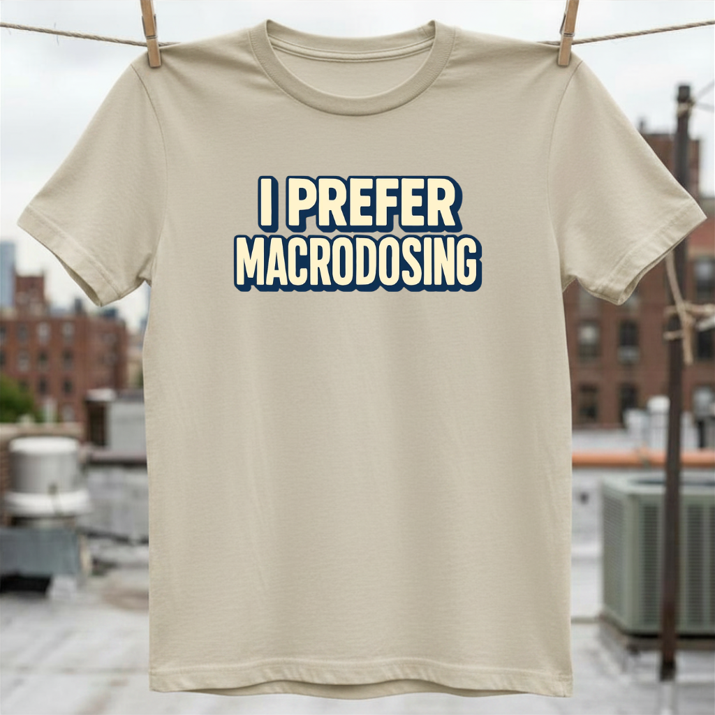 Macrodosing T-Shirt