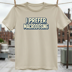 Macrodosing T-Shirt