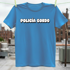 Policia Gordo T-Shirt