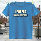 Macrodosing T-Shirt