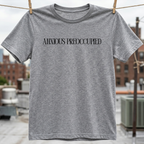 Anxious Preoccupied T-Shirt