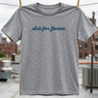 Ask For Janice T-Shirt