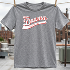 So Much Drama in the LBC T-Shirt
