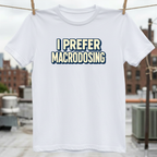 Macrodosing T-Shirt