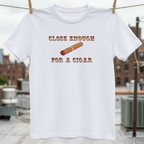 Close Enough T-Shirt