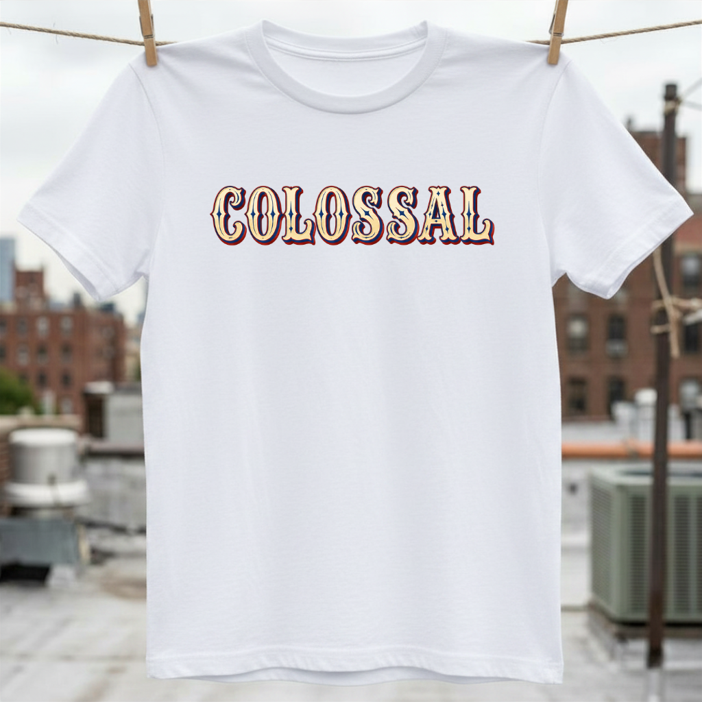 Colossal T-Shirt